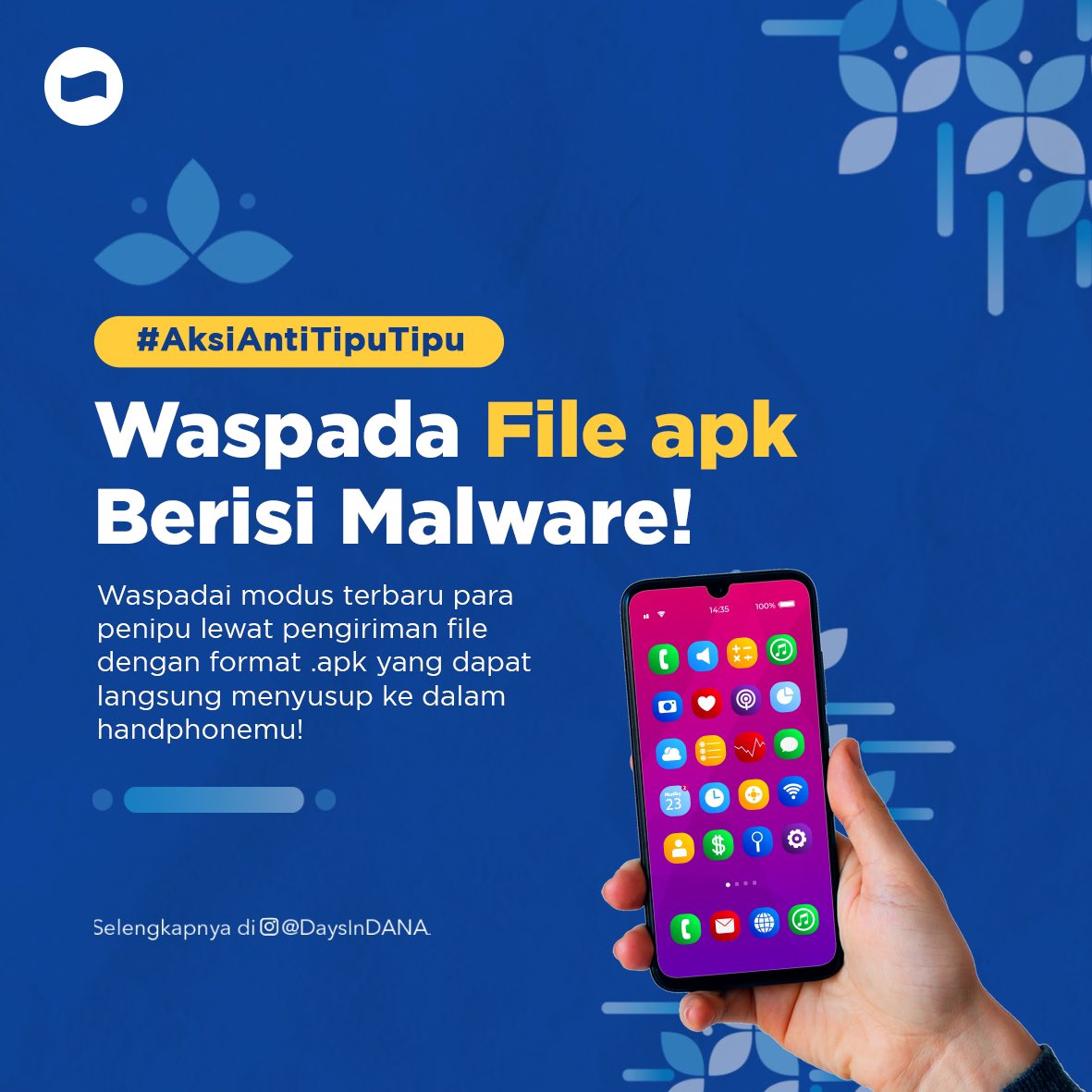 Hati-hati buka sembarang file dari kontak atau nomor yang tidak dikenal, TemanDANA! Kamu bisa saja terkena modus penipuan malware.

Yuk simak file apa saja yang rentan terkena tipu-tipu malware dan bagaimana cara mengatasinya! bit.ly/41Rb5YA #BukanDompetBiasa