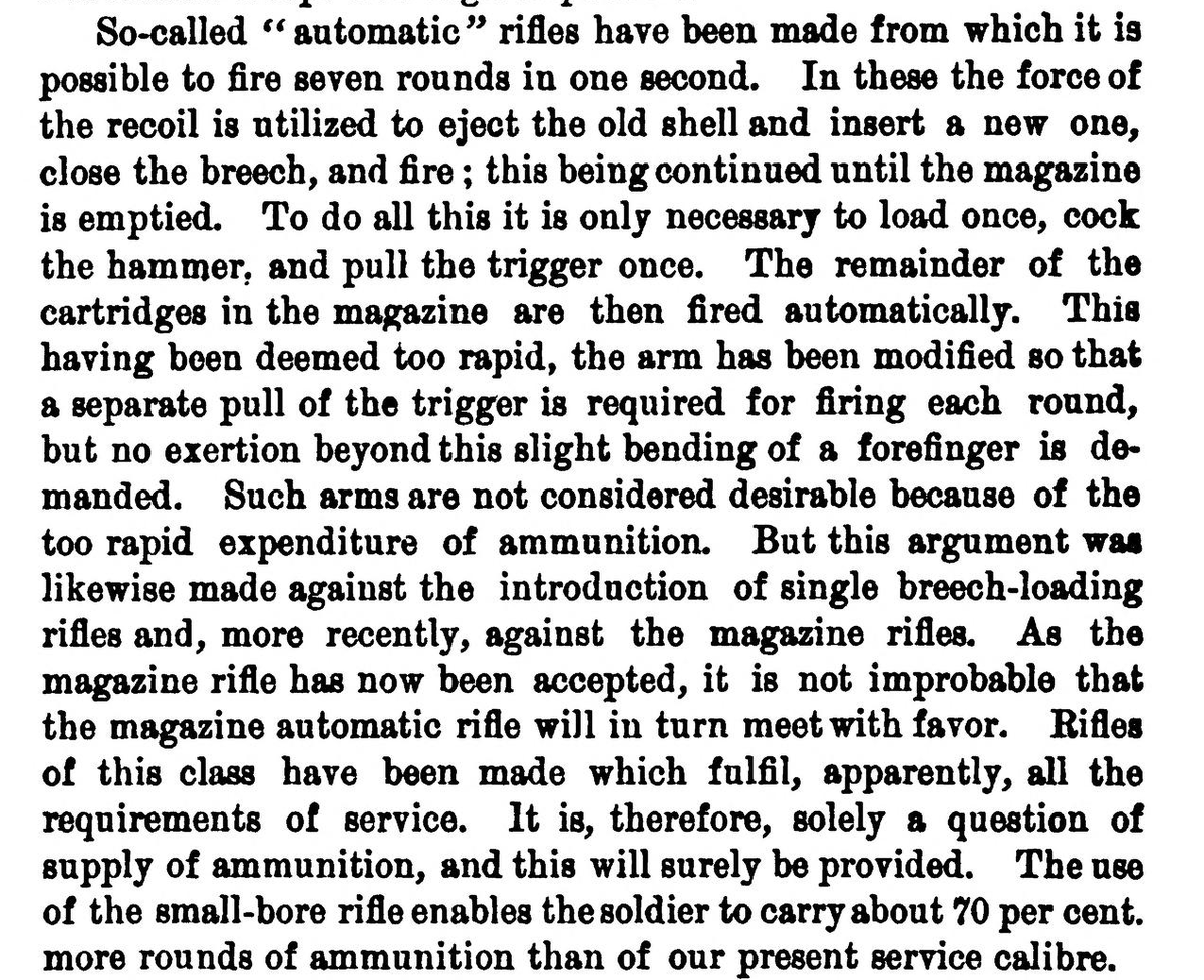 Tonight's history flashback is from 1890 in 'The North American Review'. In 'The Future Of Warfare' by Capt. E. L. Zalinski, we find the following: Descriptions of full auto, and semiauto rifles. In 1890. 134 yrs before today. 99 yrs after 2A ratification. This is OLD tech!!