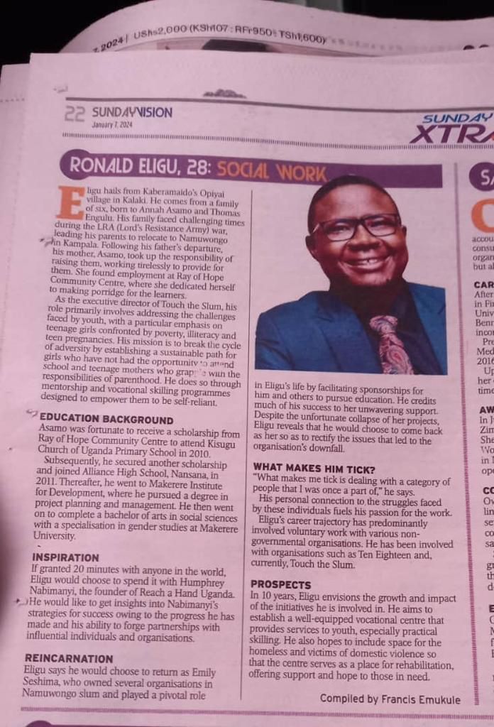 TOUCH THE SLUM CHARITY FOUNDATION (@touchtheslumug) on Twitter photo Our founder <a href="/EliguRonald/">Eligu Ronald Dbanks πΊπ¬</a> featured in today's <a href="/newvisionwire/">The New Vision</a> π° Discover the inspiring journey behind his mission to empower teenage mothers, at-risk girls, and youths from #Namuwongo slum. Grab your copy now! #SundayVision #TouchTheSlum #TenEighteen #community #inspirational Our founder <a href="/EliguRonald/">Eligu Ronald Dbanks πΊπ¬</a> featured in today's <a href="/newvisionwire/">The New Vision</a> π° Discover the inspiring journey behind his mission to empower teenage mothers, at-risk girls, and youths from #Namuwongo slum. Grab your copy now! #SundayVision #TouchTheSlum #TenEighteen #community #inspirational