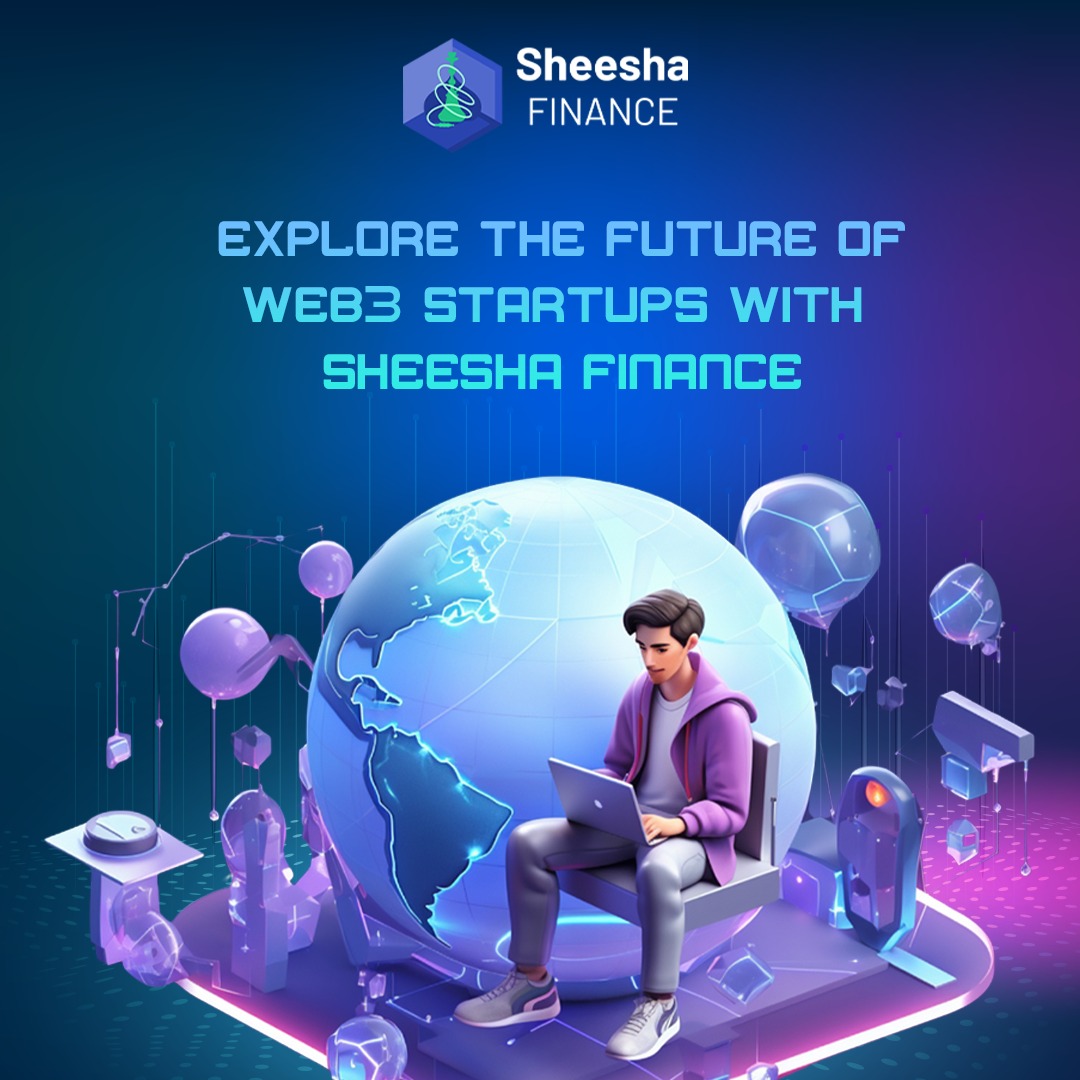 Web3 + Startups = Sheesha Finance Dive into the future of startups! Revolutionizing Web3, one block at a time. #Web3Revolution #sheesha #sheeshafinance #evolution #ai #future #startup