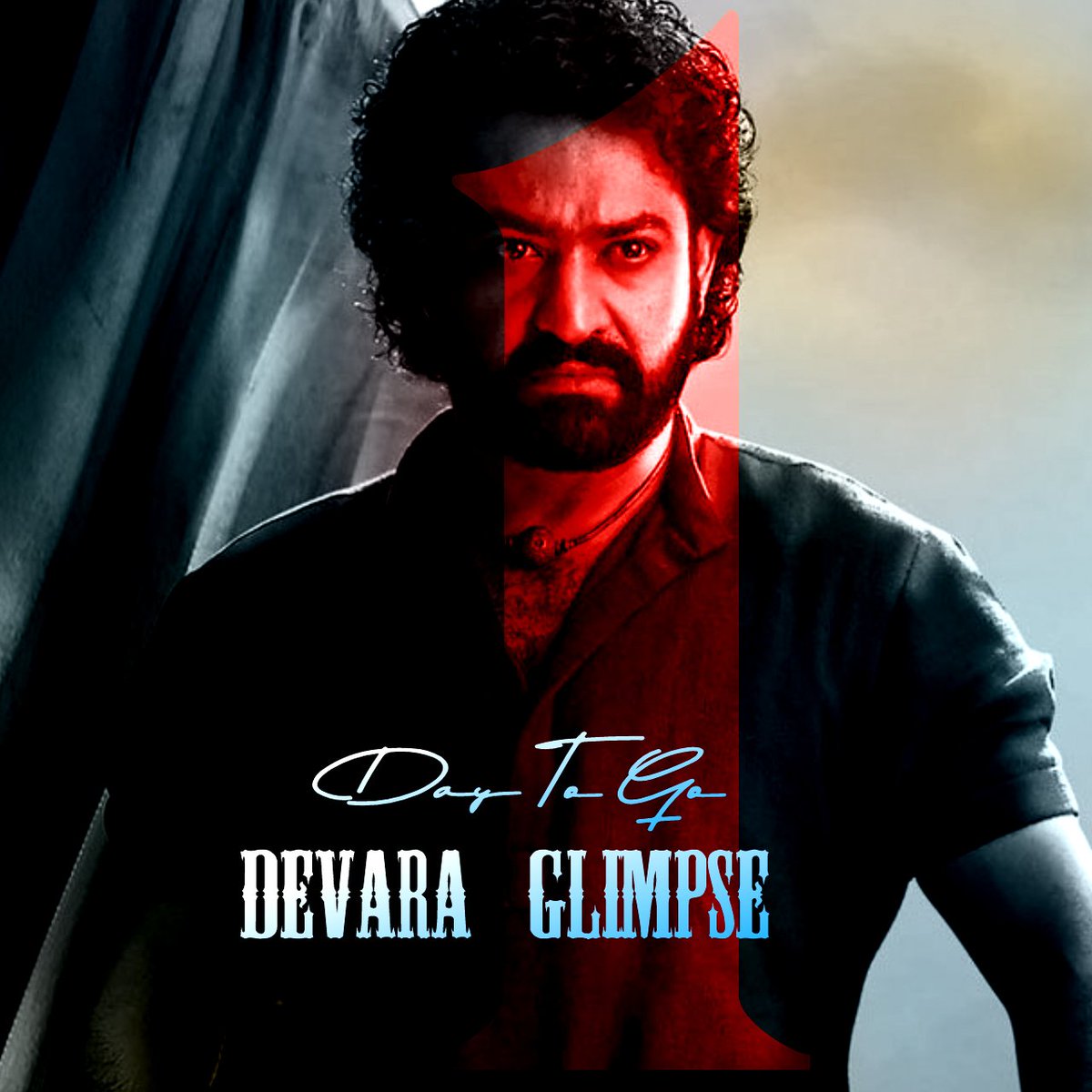 NTR2NTR_FC's tweet image. 1 Day To Go 
Khoon Ka BATH
#DevaraGlimpse 
#DevaraGlimpseOnJan8th