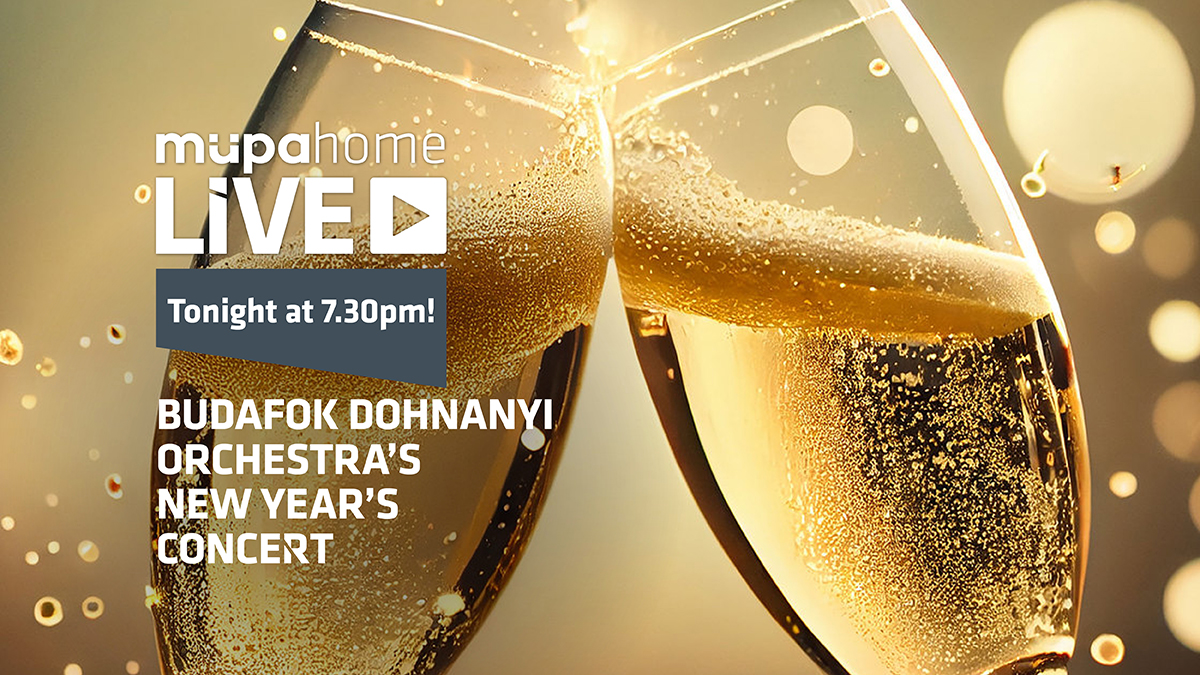 Join us live from Budapest with the Dohnányi Orchestra Budapest's New Year's Concert: bit.ly/3eTlDOp We look forward to welcoming you in front of your screen at 7.30PM! #MüpaHome #MüpaHomeLive