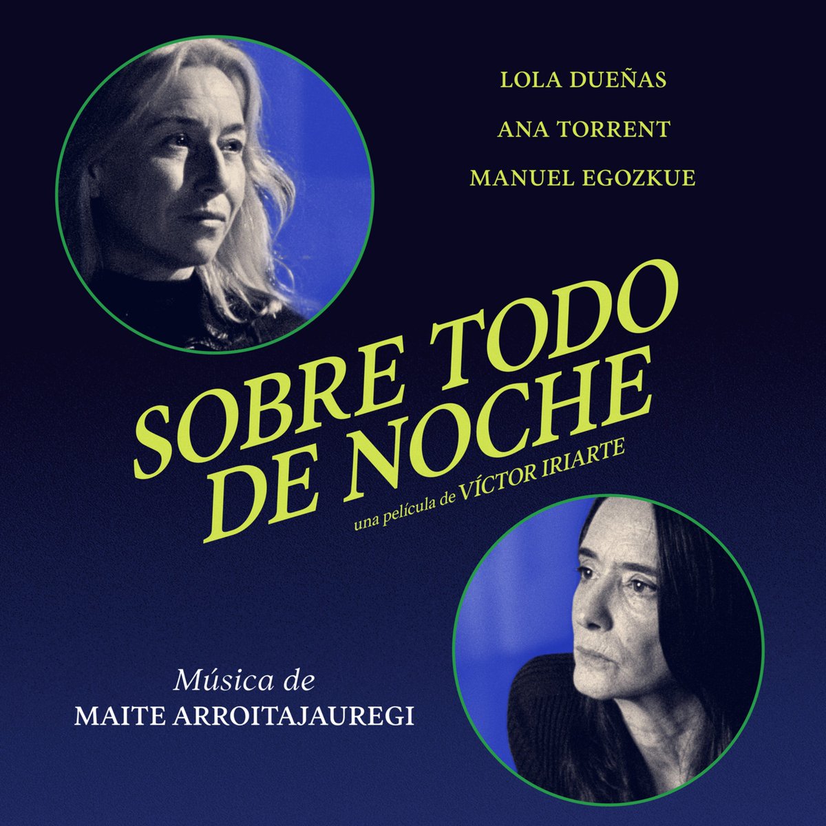 SOBRE TODO DE NOCHE Foremost by Night Original Motion Picture Soundtrack Director Victor Iriarte Music by Maite Arroitajauregi open.spotify.com/album/5iZVMeyA…… #sobretododenoche #maitearroitajauregui #plazamayorcompanyltd