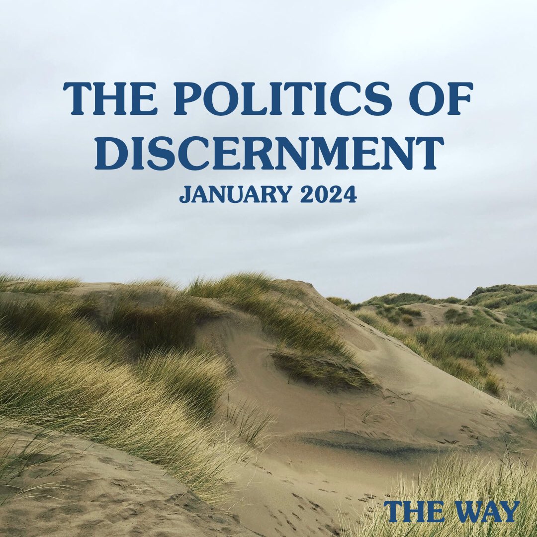 clamfield's tweet photo. The Jan 2024 issue of The Way is out now entitled “The Politics of Discernment”! Find out more or subscribe at https://t.co/O5meYS07Ck where you can also download free articles... #jesuit #ignatian #spirituality https://t.co/y5Ik0KwvID