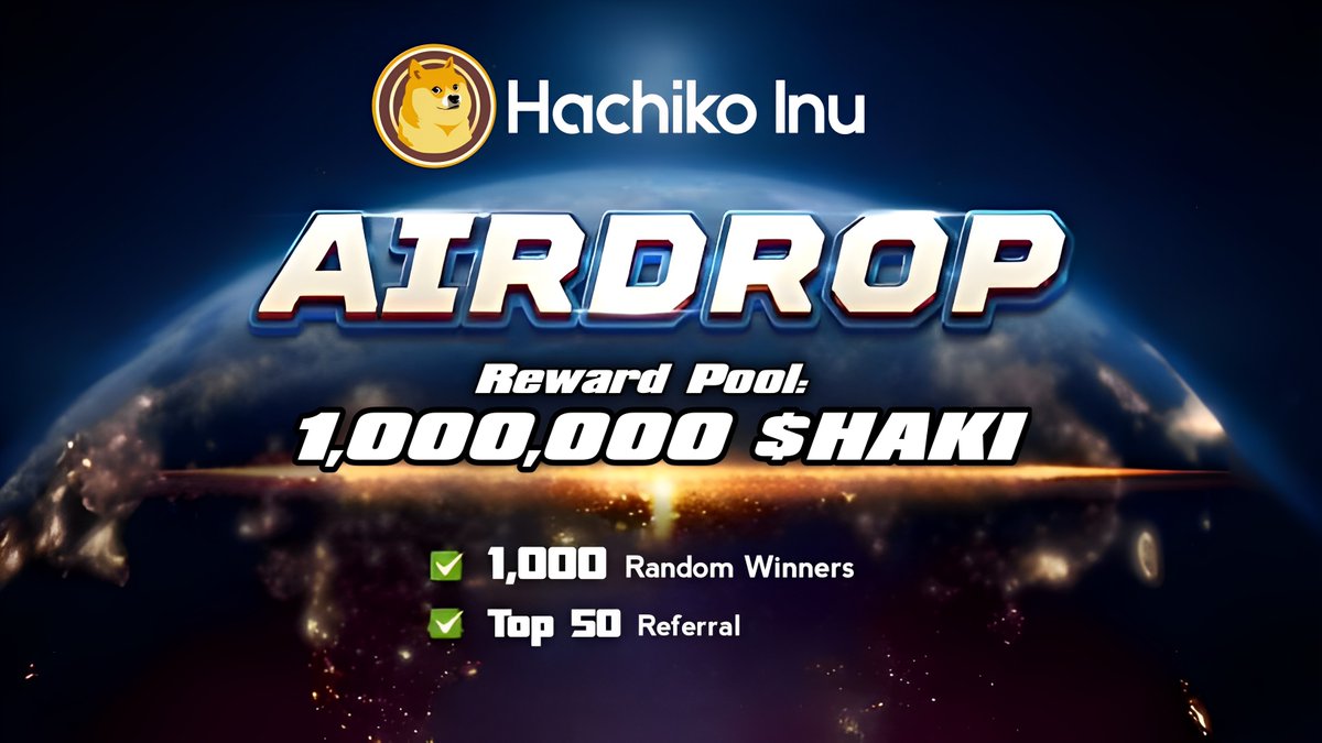 🪂 Airdrop: Hachiko Inu
💰 Reward: 800 $HAKI 
🏆 Winner: 1,000 Random
👥 Top 50 Referral: 200,000 $HAKI
📅 End date: 17 January, 2024

🔗 Airdrop Link: t.me/HachikoInuBot

#Airdrop #Airdrops #HachikoInu #Bitcoin #BTC #zkSync #zksyncEra #Crypto #Web3 #Cryptocurency