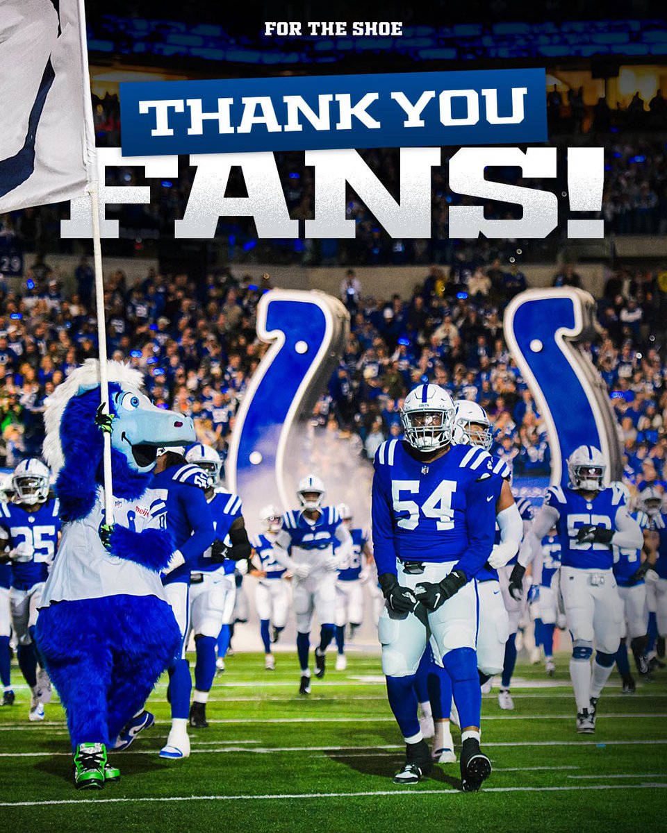 Through every high and low, you were right there with us.

Thank you, Colts fans.