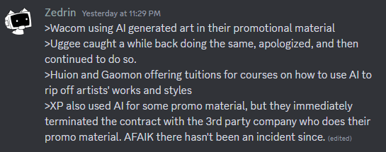 Zedrinbot's tweet photo. If you want a summary of the current state of digital art tablets...

Wacom, Uggee: caught using AI. Wacom didn't even acknowledge it. Uggee apologized but continued use.

Huion, Gaomon: offering "AI" courses

XP Pen: caught using AI, apologized, hasn't used it since (so far). https://t.co/TwBm2nq0YP