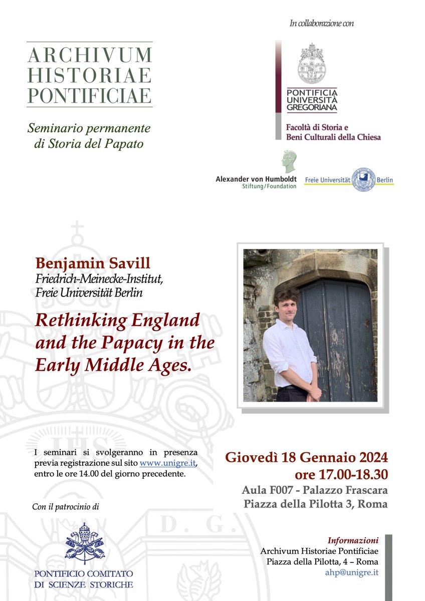 AHP Rivista (@ahp_rivista) on Twitter photo Seminario permanente di Storia del Papato
RETHINKING ENGLAND AND THE PAPACY IN THE EARLY MIDDLE AGES
Benjamin Savill, <a href="/FU_Berlin/">Freie Universität</a>
📆Giovedì 18 gennaio 2024, ore 17.00-18,30
<a href="/UniGregoriana/">Pontificia Università Gregoriana</a>, Palazzo Frascara, Aula F007. Seminario permanente di Storia del Papato
RETHINKING ENGLAND AND THE PAPACY IN THE EARLY MIDDLE AGES
Benjamin Savill, <a href="/FU_Berlin/">Freie Universität</a>
📆Giovedì 18 gennaio 2024, ore 17.00-18,30
<a href="/UniGregoriana/">Pontificia Università Gregoriana</a>, Palazzo Frascara, Aula F007.
