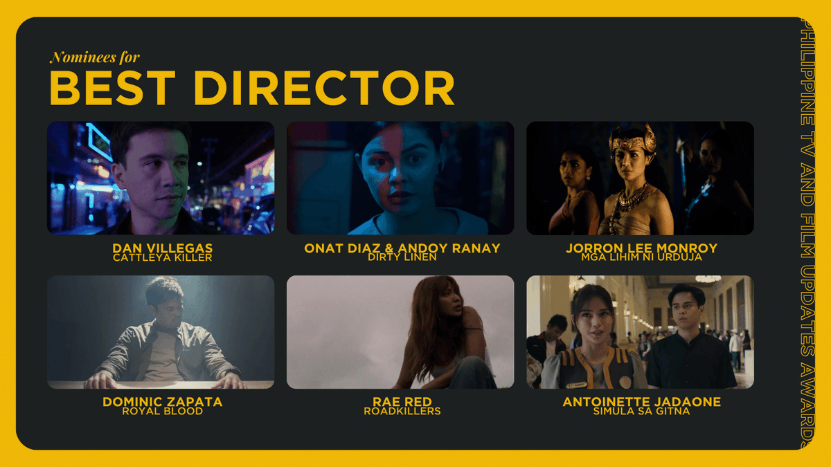 phtvandfilmupd's tweet photo. #PhilippineTVAndFilmUpdatesAwards 

BEST DIRECTOR - TELEVISION

• Dan Villegas, Cattleya Killer
• Onat Diaz &amp; Andoy Ranay, Dirty Linen
• Jorron Lee Monroy, Mga Lihim Ni Urduja
• Dominic Zapata, Royal Blood
• Rae Red, Roadkillers
• Antoinette Jadaone, Simula Sa Gitna https://t.co/pdd7TnsZua