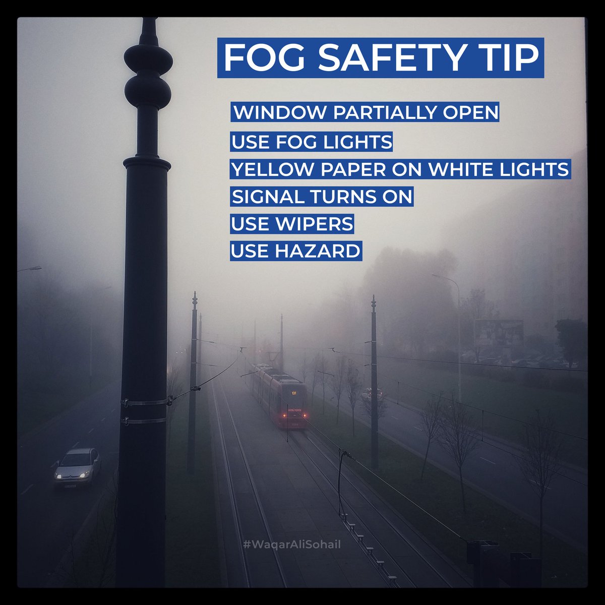 Fog Safety Tips 🚨🚗🏙️🌆 ✅ Travel With The Driver’s Window 🚘 Partially Open And Listen For Traffic 🚦🚧 ✅ Use Fog Lights (Or Yellow Paper On White Lights) 💡 ✅ Signal Your Turns ✅ Use Hazard ✅ Use Wipers #low_visibility #FOG #Lahore #WaqarAliSohail