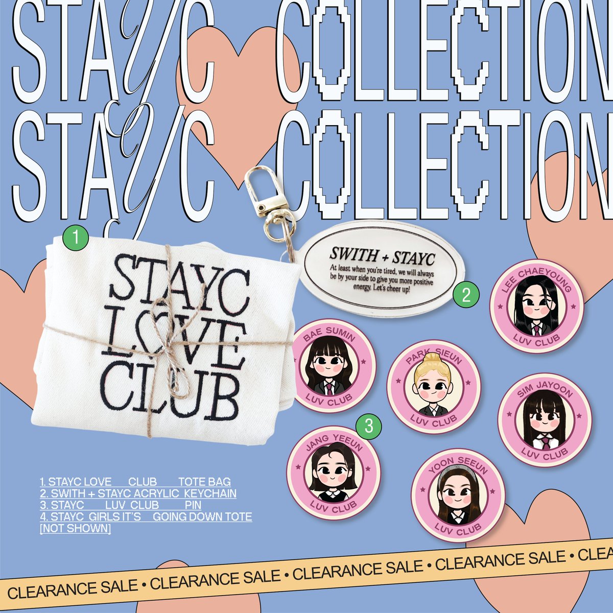 ꒰  CLOUD CLUB
CLEARANCE SALE ꒱

stayc collection 🧸
   ⤷  as low as ₱25
   ⤷  pins, keychains, &amp; tote bags .ᐟ

🌐 shopee.ph/cloudclub