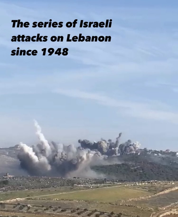 galpalpheebs's tweet image. The series of Israeli attacks on Lebanon since 1948, (definitely a long thread):