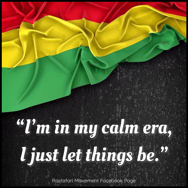 RastafariM's tweet photo. “I’m in my calm era, I just let things be.” https://t.co/VLSe899vIM
