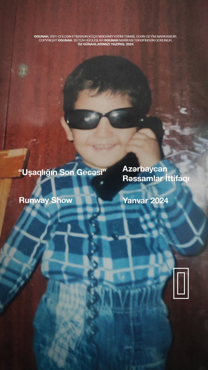 "Uşaqlığın Son Gecəsi"

Runway Show

Azərbaycan Rəssamlar İttifaqı

Yanvar 2024

ÖZ GÜNAHLARIMIZI YAZIRIQ.

#GUNAHSEASON #GUNAH2024