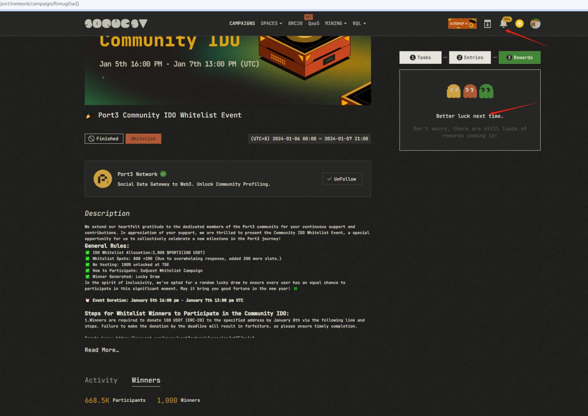 🎉 Cheers to the successful conclusion of the #Port3 Community IDO Whitelist event with 𝟲𝟲𝟴,𝟱𝟬𝟬+ participants!

 1,000 lucky winners generated through a Lucky Draw got the #IDO whitelist. 

𝗛𝗼𝘄 𝘁𝗼 𝗰𝗵𝗲𝗰𝗸 𝗶𝗳 𝘆𝗼𝘂 𝘄𝗼𝗻?
a. Visit the IDO campaign - Reward