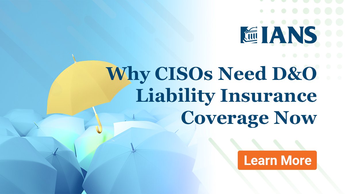 IANS_Security's tweet image. CISOs, do you have D&amp;amp;O insurance to cover new SEC reporting liability? Take steps to reduce your risk. bit.ly/461JCoo

#dandoinsurance #riskmanagement #cisoliability #infosec #incidentresponse