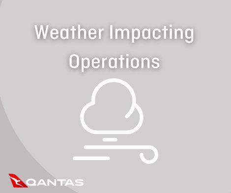 As a result of poor weather in Melbourne today, some inbound and outbound flights are impacted. Please check the Qantas app to find out if your flight has been affected.