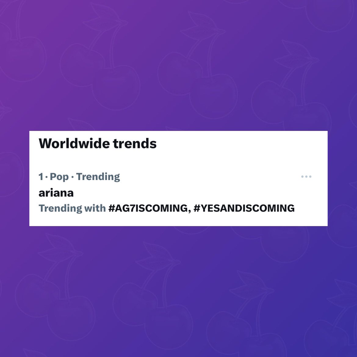 “ariana” trends at #1. worldwide on X following the announcement of Ariana Grande’s new single ‘yes, and?’