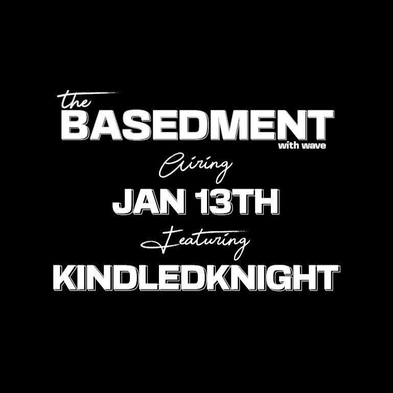 Wavebearer's tweet photo. Hey everyone! If you missed the announcement on stream, the next guest on The Basedment is @KindledKnight! We'll be live next Saturday on January 13th at 4 PM PST https://t.co/9LVODRfZhR