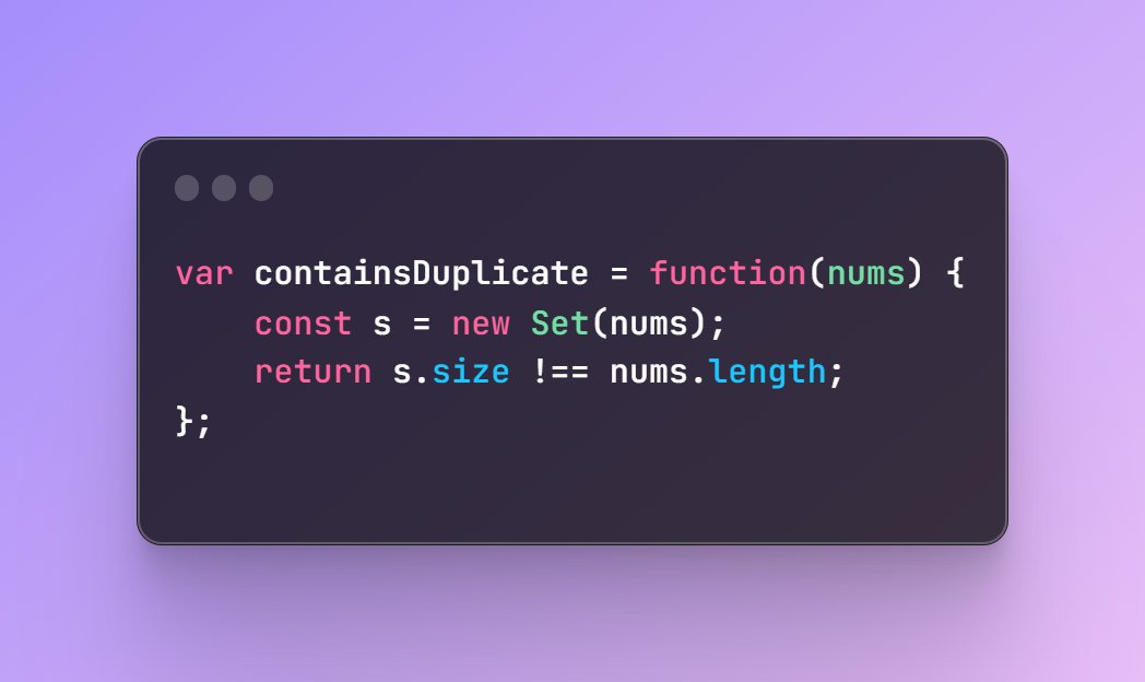 Anand7081's tweet photo. 217. Contains Duplicate 
#leetcode #javascript  #DSA #days7 https://t.co/75tZ7fm6lm