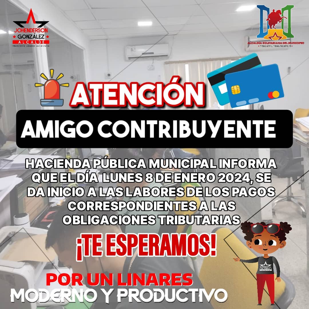 haciendafla_'s tweet photo. Atención Amigo Contribuyente informamos, que el día lunes #8Ene 2024, se da inicio a las labores de los pagos correspondientes a las obligaciones tributarias... ¡Te Esperamos!
#LoQueJuntosContruimos
#GeneralPatriotaAlPanteón https://t.co/4gW4yBaW5m