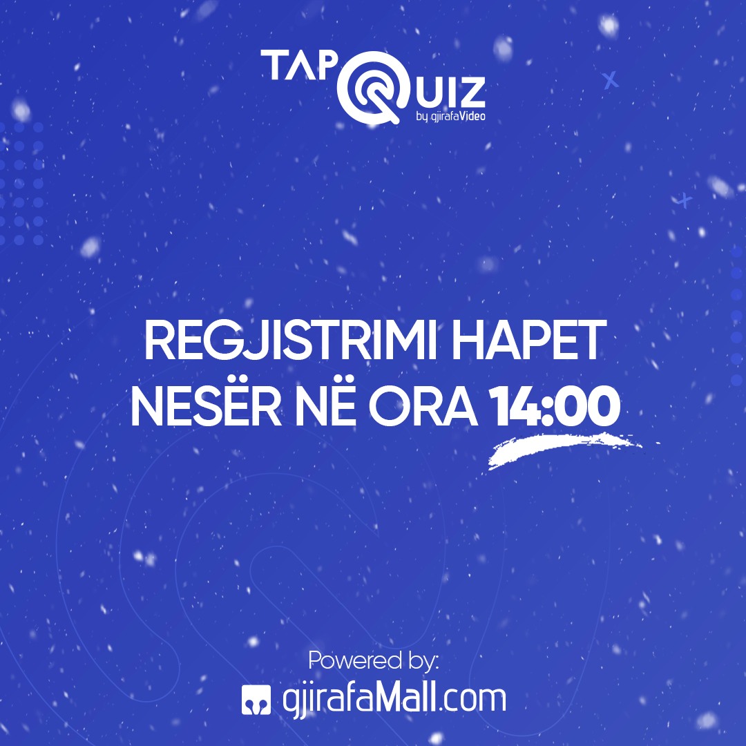 📌 Regjistrimi për episodin e katërt të TapQuiz hapet nesër prej orës 14:00 👉🏻 gj.al/tapquiz-08-01-…

ℹ️ Pyetjet do të jenë nga njohuritë e përgjithshme