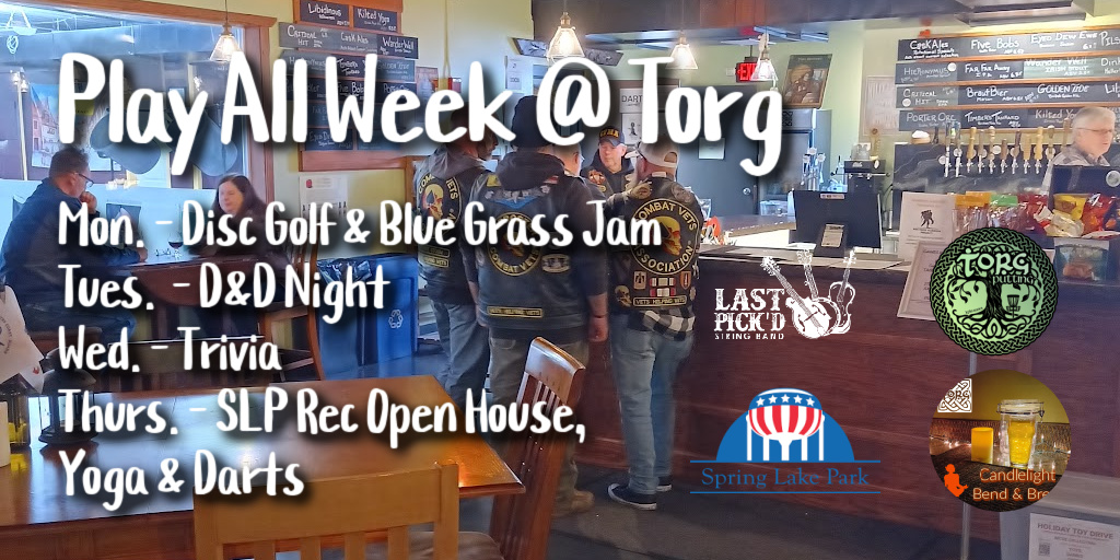TorgBrewery's tweet photo. Plan your FUN at  Torg Brewery. With a full lineup this week, we have something for everyone.
#pkdiscgolf f #bluegrass #lastpick'dstringband  #dnd #tabletopgames #torgtrivia #springlakeparkmn #yoga #bendandbrew  #darts #steeltipdarts #taproomlife #mntaproom  #drinklocalbeer https://t.co/iKTWQ3odMR