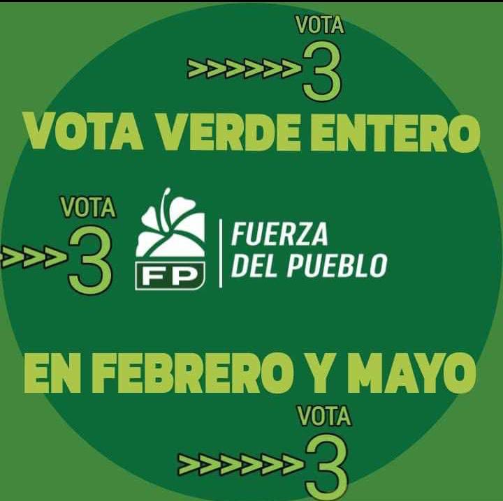 Vota 3 en Febrero y en Mayo por la ⁦<a href="/FPcomunica/">@Fuerza del Pueblo (FP)</a>⁩ ⁦<a href="/LeonelFernandez/">Leonel Fernández</a>⁩ #FuerzaDelPueblo