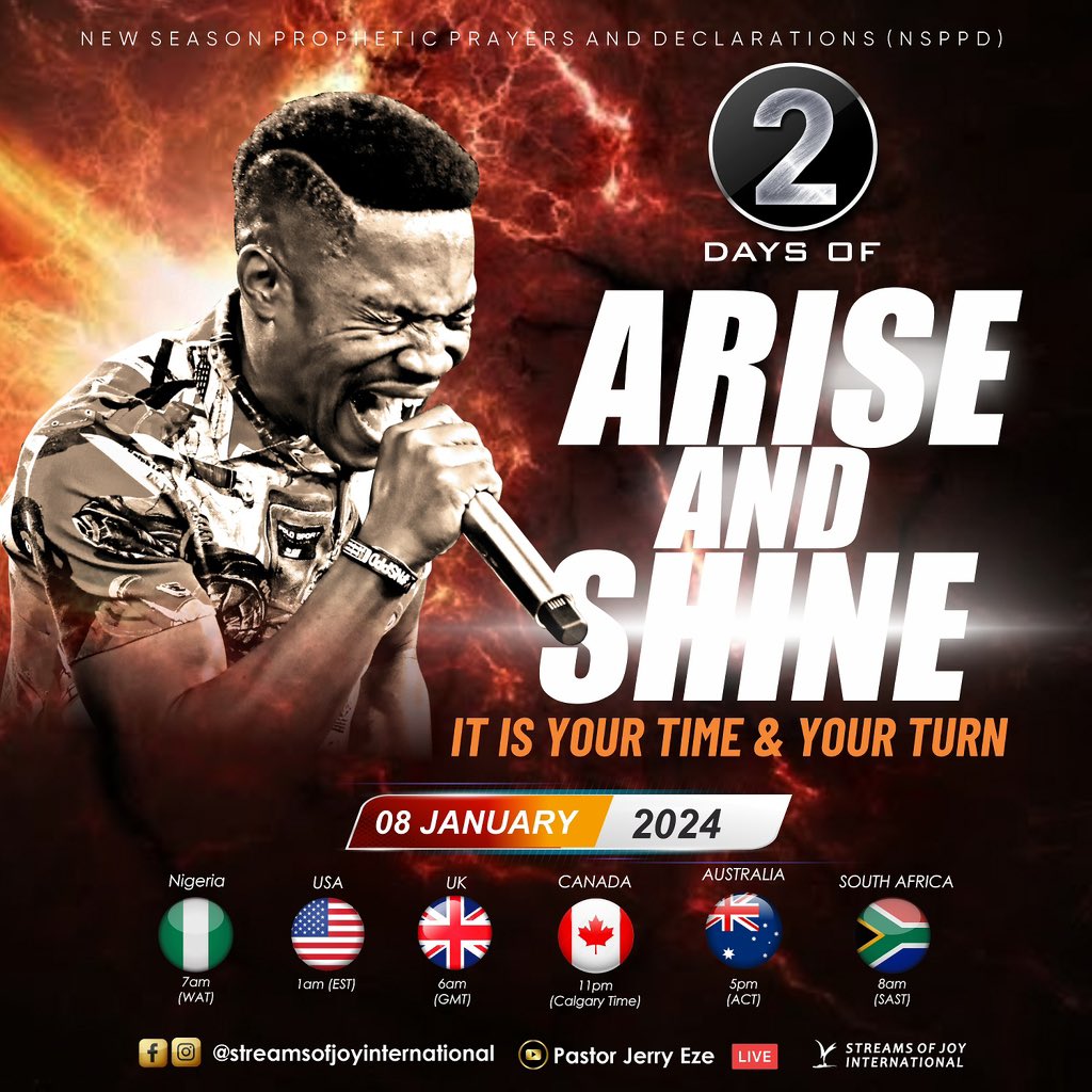 RealJerryEze's tweet photo. NSPPDIANS, WE BEGIN A 21DAY JOURNEY INTO A GLORIOUS 2024.
YOU MUST NOT MISS A DAY!
THIS IS KILN WHERE GIANT-SLAYERS ARE MADE!

ARISE AND SHINE. IT IS YOUR TIME AND YOUR TURN .

Arise, shine; For your light has come!
And the glory of the Lord is risen upon you.
For behold, the darkness shall cover the earth,
And deep darkness the people; But the Lord will arise over you, And His glory will be seen upon you. (Isaiah.60:1-2)

Tomorrow on NSPPD FIRE ALTAR at 7am Nigerian time we enter our 21Days of fasting and prayer. It is a transition season, a journey to Greater possibilities in 2024! It is your time and turn!

Expect:
●Laying the foundation for the fast
●Thrones and Crowns Service 
●Emergence Service 
●Operation Stop Every Captivity Now
●Miracle Monday 
●Monday of Many things

🪔Come with your Anointing oil 
🔥Come with your Mantle 
☎️Invite your family to join you in the 21Day fast and LIVE for the prayers
📺Watch LIVE please, atmospheres aren't easily recreated. 

WHAT GOD CANNOT DO DOES NOT EXIST.

Declare With Me: I ARISE AND SHINE. THIS IS MY TIME AND MY TURN. 

#NSPPD 
#7amFirePrayers