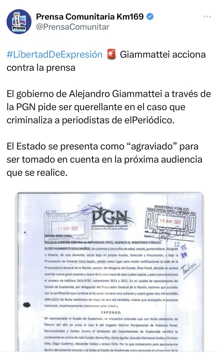 ManfredoGuate's tweet photo. 🚨URGENTE🚨 El gobierno de Giammattei ensañado contra periodistas que cuestionaron al MP y a jueces en casos de persecución contra la prensa. 
📌”El gobierno de Alejandro Giammattei a través de la PGN pide ser querellante en el caso que criminaliza a periodistas de elPeriódico. El Estado se presenta como “agraviado” para ser tomado en cuenta en la próxima audiencia que se realice.”
📌 El memorial de la PGN indica: “Mi representado el Estado de Guatemala, se encuentra enterado que con fecha veintiocho de febrero del año en curso el Juez 8 del Juzgado Décimo Pluripersonal de Instancia Penal, Narcoactividad y Delitos Contra el Ambiente del Departamento de Guatemala certificó lo conducente en contra de Julia Corado, Ronny Rios, Denis Aguilar, Gonzalo Marroquín Godoy, Christian
Vélix, Edgar Gutiérrez, Alexânder Valdez y Jerson Ortiz. Por lo que comparezco para apersonarme dentro del presente proceso y se tenga al Estado de Guatemala como agraviado en el ejercicio de la acción reparadora dado que los hechos podrían constituir delitos y que derivado de los mismos el patrimonio de mi representado puede resultar afectado, es necesario que en adelante se nos de la participación que corresponda, a efecto ejercitar en su momento procesal oportuno las acciones respectivas, asi mismo es necesario que se le brinde a mi representado una copia de las actuaciones que obran dentro de la carpeta judicial para poder imponemos de las actuaciones y asi realizar una participación efectiva.”