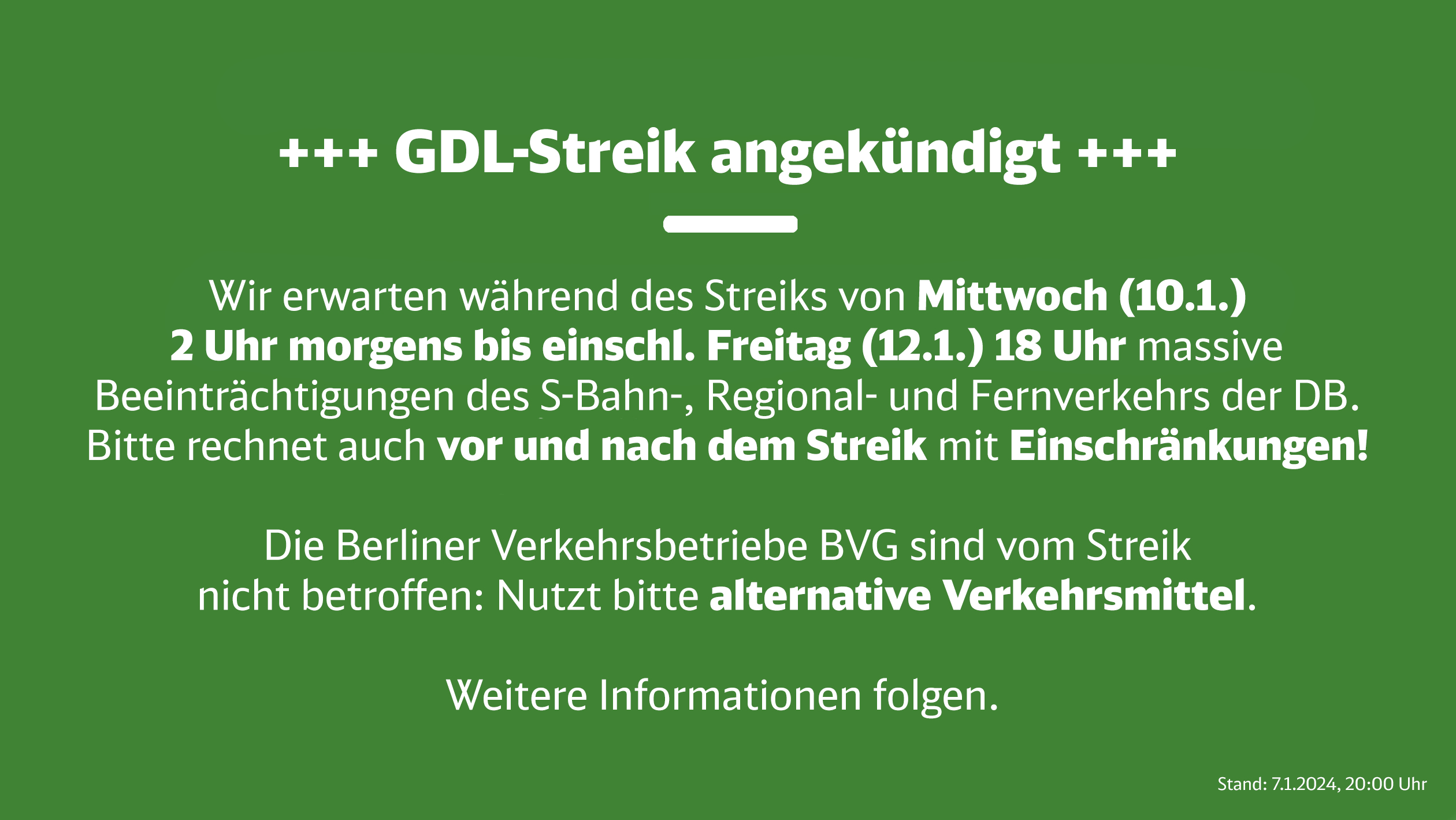 S-Bahn Berlin on X: +++ GDL-Streik angekündigt +++ Wir erwarten während  des Streiks von Mittwoch (10.1.) 2 Uhr morgens bis einschl. Freitag (12.1.)  18 Uhr massive Beeinträchtigungen des S-Bahn-, Regional- und Fernverkehrs