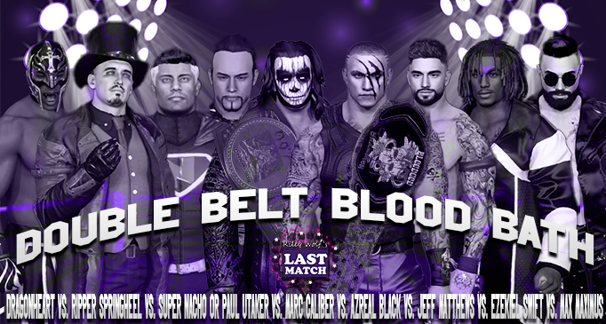 Breaking News! We are making history once again as 2 titles from 2 separate companies will be defended in one match! the way to win, make all your opponents bleed! Its A Double Belt Blood Bath for the OWF Wild Hunt &amp; CRW Blood God Championships!