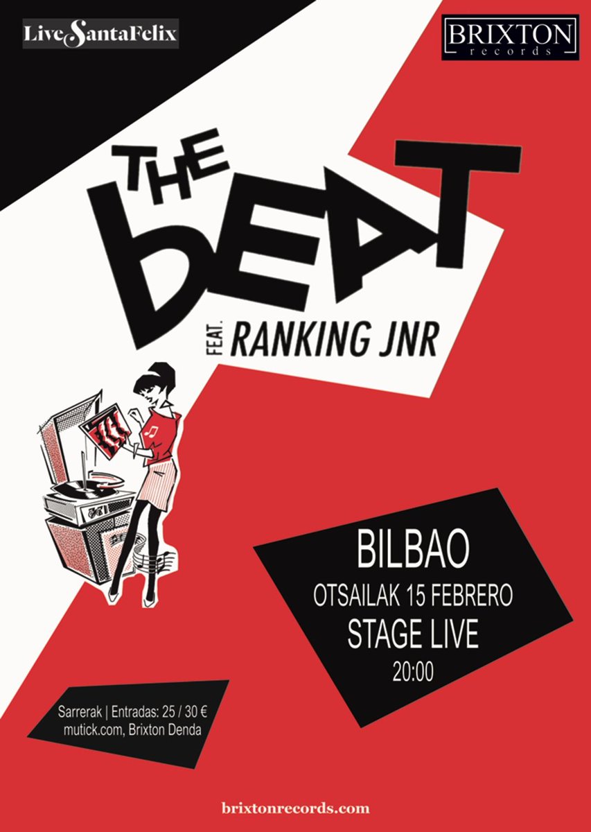 15.02.2024
BILBAO
THE BEAT feat. Ranking Jnr
Stage Live - 20:00

Aurresalmenta/Anticipada: 25 € (mutick.com, Brixton Denda) 
Txarteldegian/Taquilla: 30 €

#ska #thebeat #bilbao