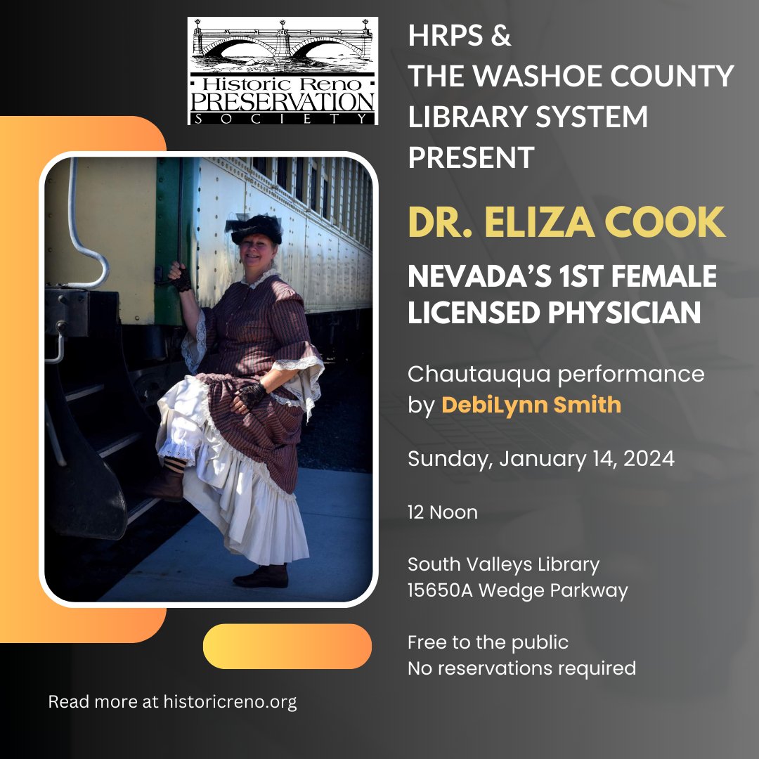 historicrenonv's tweet photo. Speaker Programs resume January 14. Come see DebiLynn Smith's Chautauqua portrayal of Dr. Eliza Cook, Nevada's first female licensed physician. Note: The location has changed due to elevator repair at the downtown library. Join us at the South Valley's Library, 15650A Wedge Pky. https://t.co/NMQoW014y9