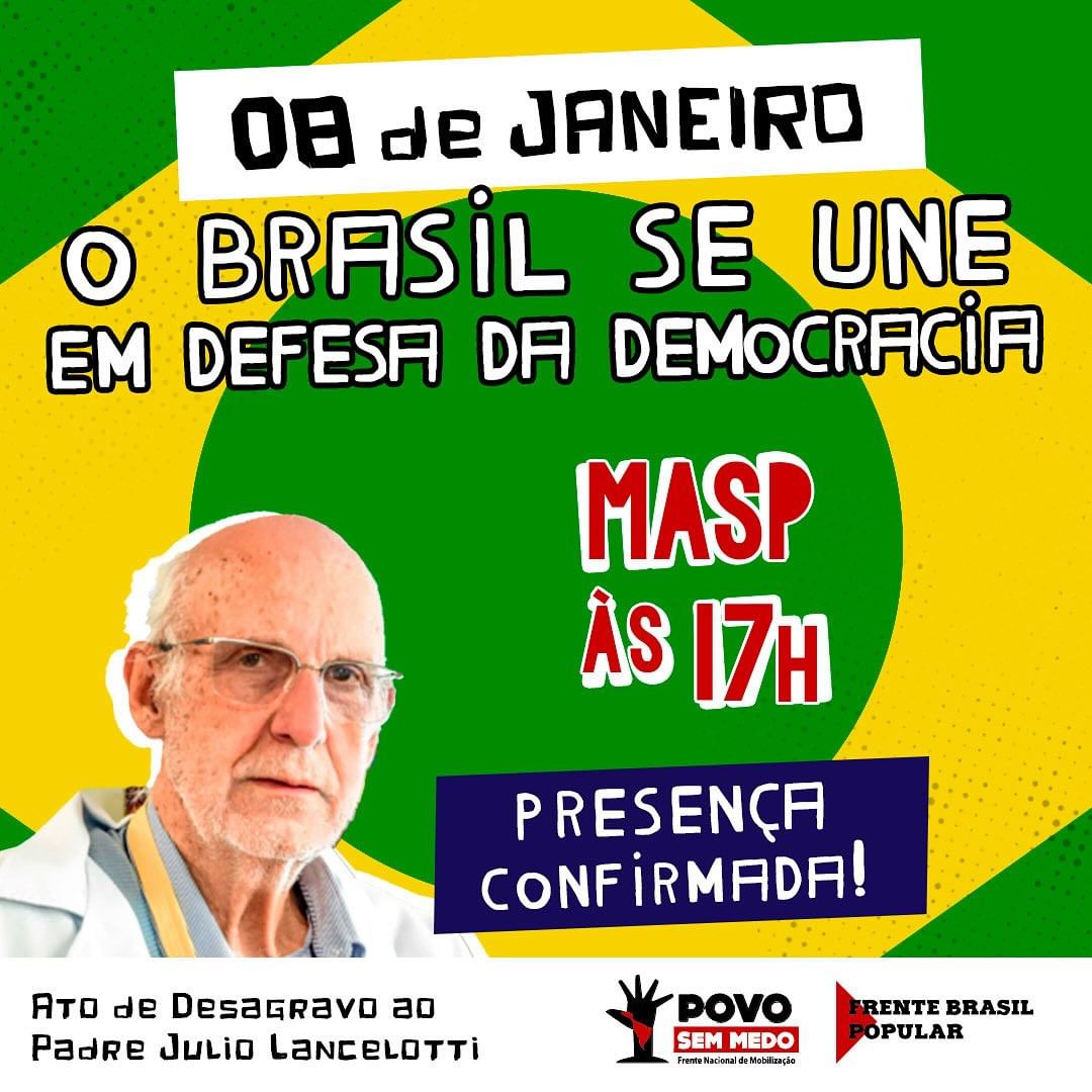 08 de Janeiro: O Brasil se une em defesa da democracia - MASP às 17h @pejulio 

BOLSONARO PRESO