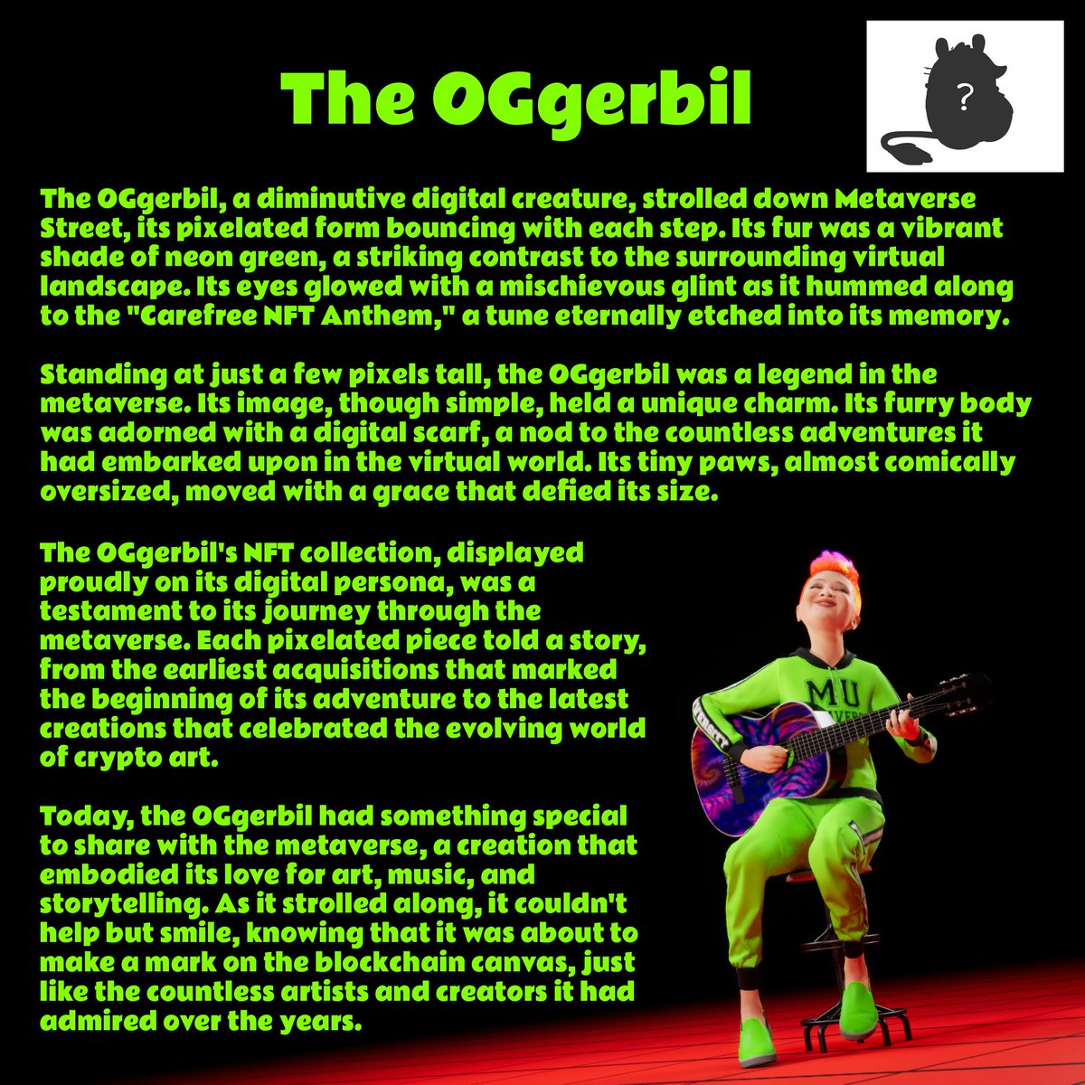 0xZaraArt's tweet photo. @NonFunGerbils The #OGgerbil is a digital legend 🔥 known for its vibrant neon-green fur and mischievous glint. It roams the metaverse, always humming along to the #Carefree #NFT Anthem 🎼 Its iconic scarf is a nod to countless adventures in the virtual world. 🚀@NonFunGerbils #NFTCommunity https://t.co/5JQYRFkhxt