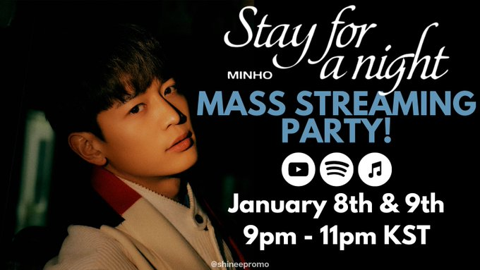 shineepromo's tweet photo. [📢] MINHO 'Stay for a night" MASS STREAMING PARTY🎉

Join us later for our #MINHO_Stayforanight  Mass Streaming Party! Stream on either Youtube, Spotify or Apple Music. 

Also, please join us from Jan 10-12 for a series of exciting Youtube streaming collabs.

#SHINee #MINHO https://t.co/EFhzWaLYg6