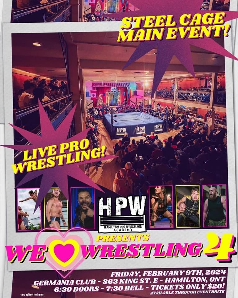 2024 HPW kicking off in a big way! Hamilton Pro Wrestling returns with We ❤️ Wrestling 4 on Friday February 9th, featuring a STEEL CAGE MAIN EVENT at our home of the Germania Club of Hamilton! Get your tickets NOW! eventbrite.com/e/hpw-we-heart…