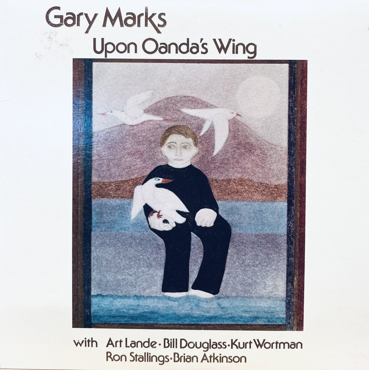 urbanlea_'s tweet photo. 今朝の通勤BGM
Gary marks 「Upon Oanda's wing」
jazzとfolk、憂いと悦しみ、ピアノとアコギの混ざりが絶妙。歌物とインストの配分も聴きやすい。今朝の空気にぴったりです https://t.co/DbMuJSmMM0