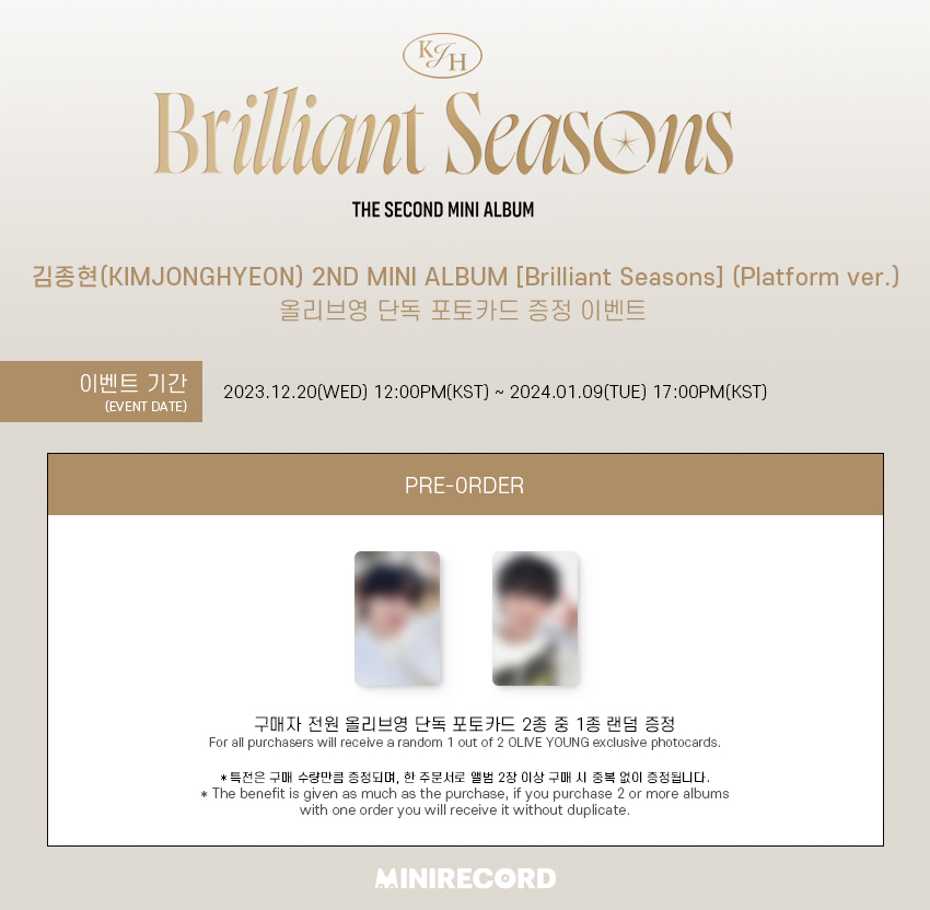 MINIRECORD_SHOP's tweet photo. [📢] 
#KIMJONGHYEON #김종현
2ND MINI ALBUM [Brilliant Seasons] Platform ver. 
PRE-ORDER 올리브영 PHOTOCARD EVENT 
프리뷰 공개✨

⭐️! 마감 D-1 !⭐️
🗓️~ 2024. 01/09 (화) 17:00PM(KST)

🎁구매자 전원 미공개 포토카드 2종 중 1종 랜덤

🔗https://t.co/rkPvGY8zOo

#미니레코드 https://t.co/vXvTVzfviS
