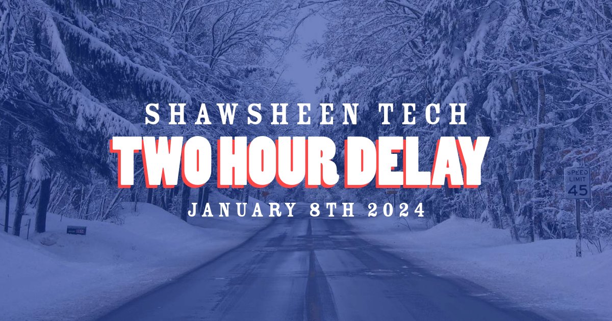 Two-hour delay on Monday, January 8th 2024.