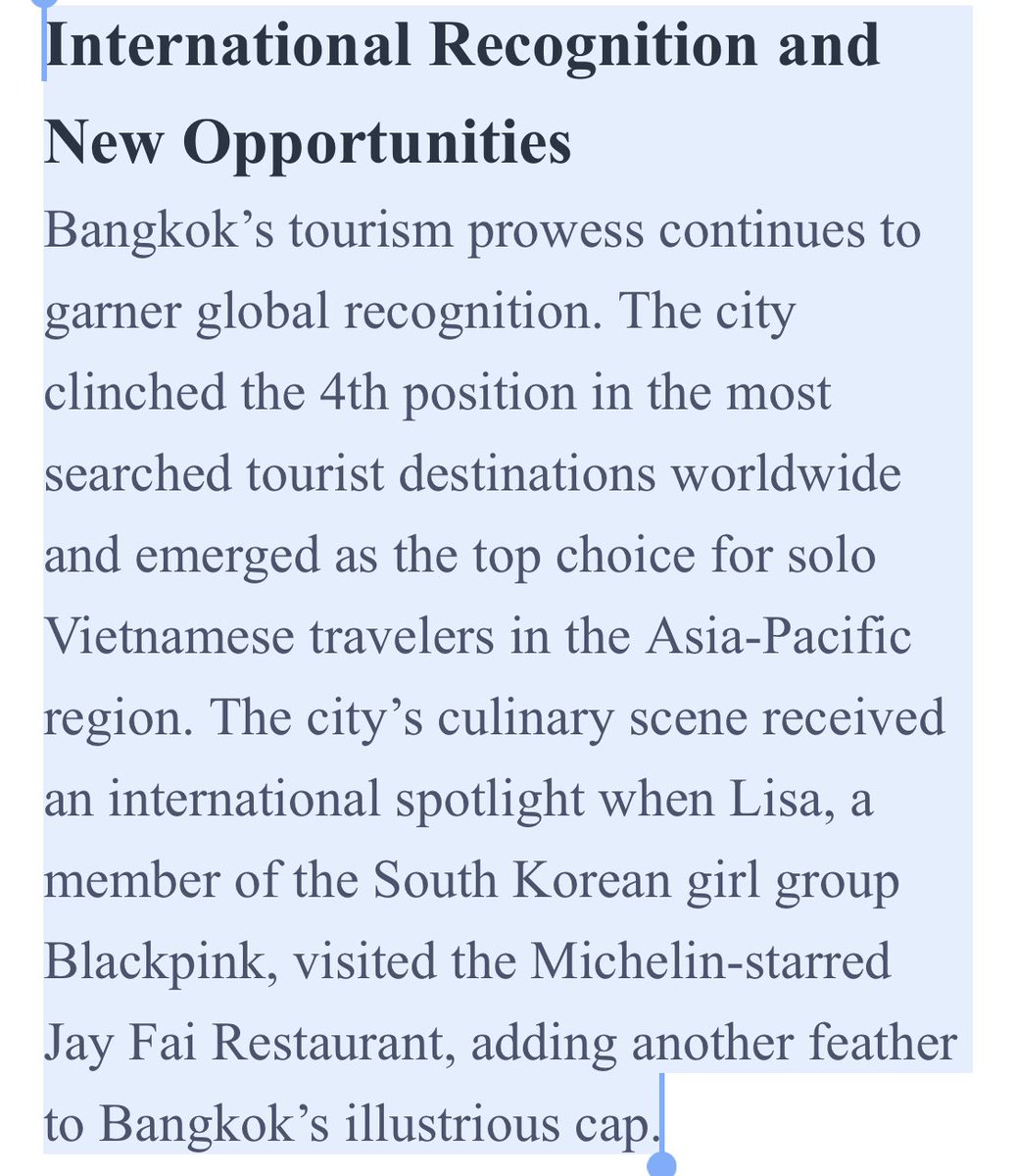 International Recognition and New Opportunities:

“Bangkok’s tourism prowess continues to garner global recognition….. The city’s culinary scene received an INTERNATIONAL SPOTLIGHT when #LISA, a member of the South Korean girl group Blackpink, visited the Michelin-starred Jay