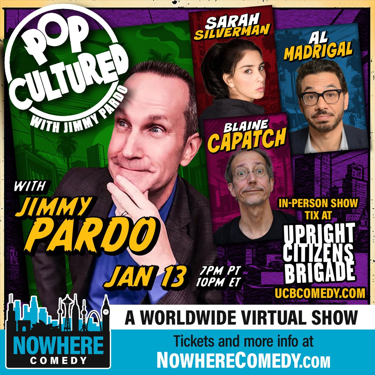 Nowhere Comedy (@nowherecomedy) on Twitter photo Experience a comedy extravaganza with #PopCultured hosted by <a href="/jimmypardo/">Jimmy Pardo</a>! Laugh along with stars <a href="/SarahKSilverman/">Sarah Silverman</a>, <a href="/almadrigal/">Al Madrigal</a>, @blainecapatch. An evening of hilarious games & fun awaits at NowhereComedy.com! #ComedyNight Experience a comedy extravaganza with #PopCultured hosted by <a href="/jimmypardo/">Jimmy Pardo</a>! Laugh along with stars <a href="/SarahKSilverman/">Sarah Silverman</a>, <a href="/almadrigal/">Al Madrigal</a>, @blainecapatch. An evening of hilarious games & fun awaits at NowhereComedy.com! #ComedyNight