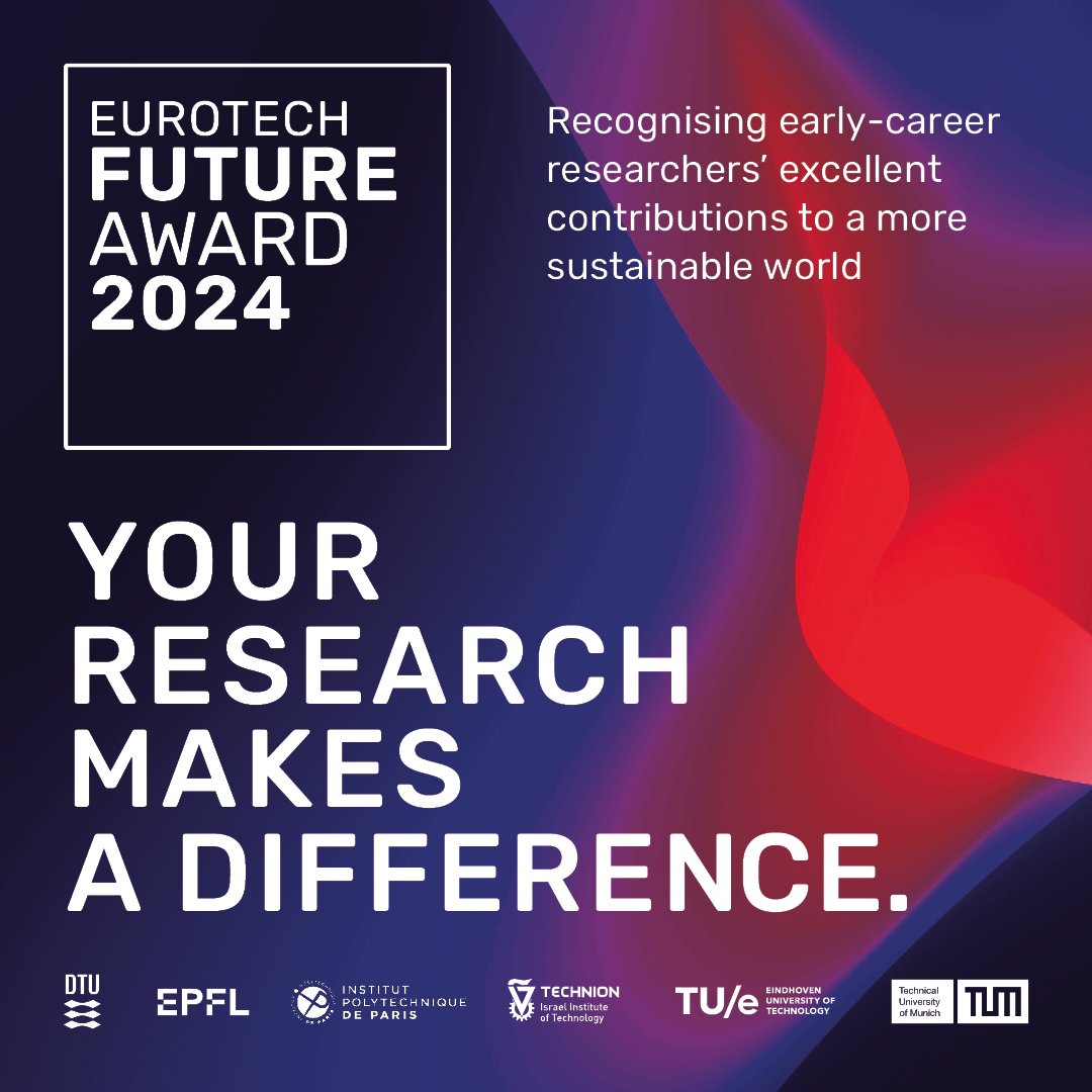 #EuroTechFutureAward 2024: Call open! 📢 We are inviting early-career researchers working at EuroTech Universities to join the competition! Show us how you contribute to a more sustainable world and submit your application by 29 Feb! Check future-award.eu for details.