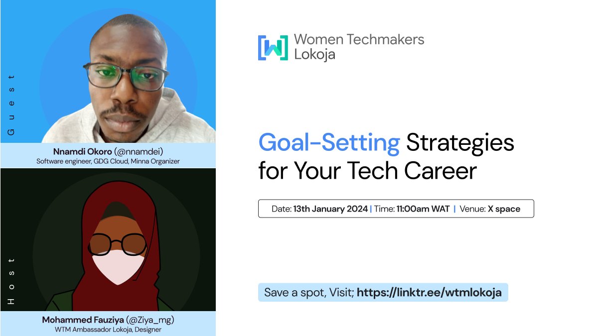 Dive into 2024 with a roadmap for success! 
Join us on January 13th for a Twitter Space with <a href="/nnamdei/">namdi</a> and <a href="/Ziya_mg/">⚪ Ziya Gegu</a> on Goal-Setting Strategies for Your Tech Career.
Let's chart the course together.
<a href="/WomenTechmakers/">Women Techmakers</a> <a href="/gdglokoja/">GDG Lokoja | #DevFestLokoja | #DevFest</a> 

save a spot now @ linktr.ee/wtmlokoja