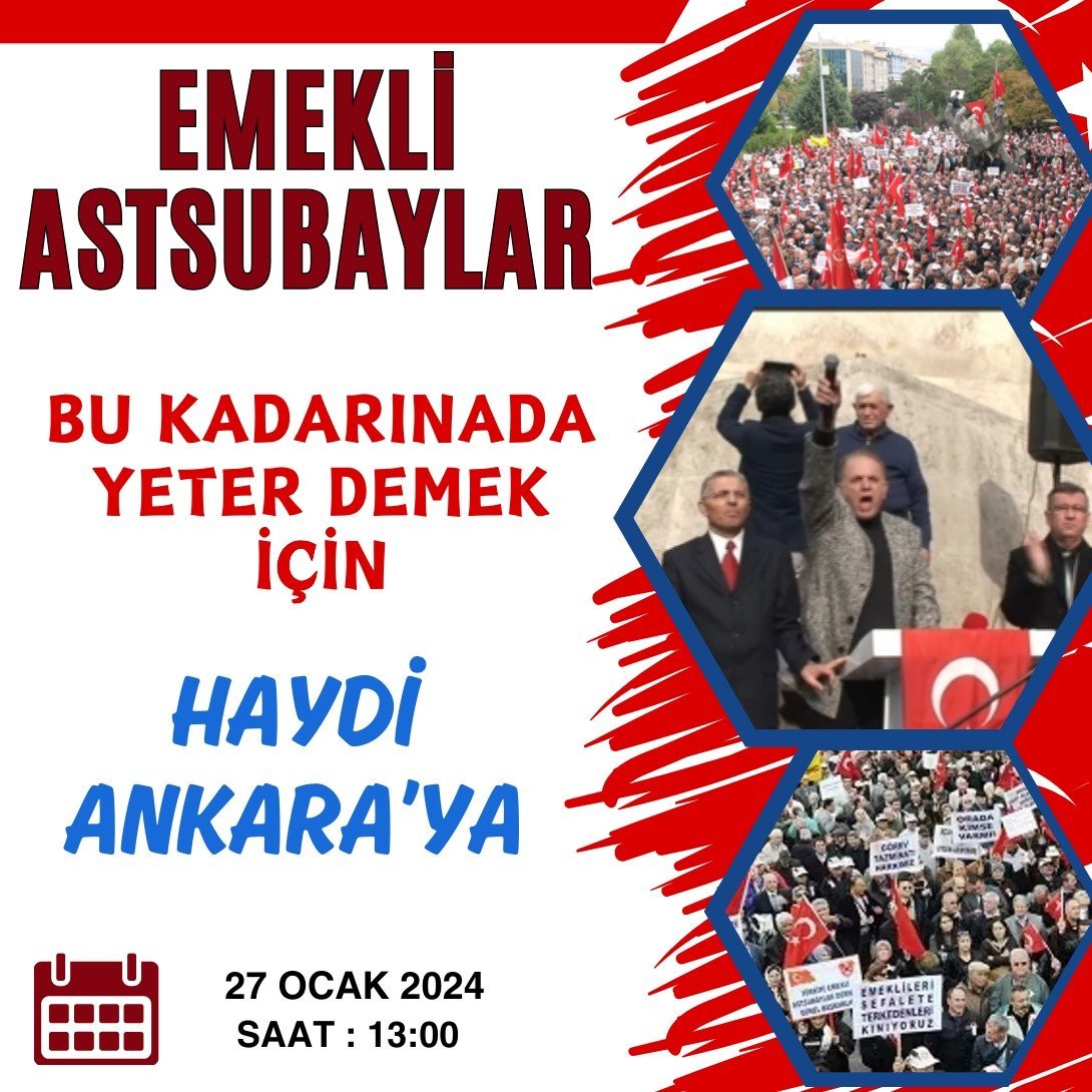 Emekli Astsubaylar Haydi Ankara'ya...