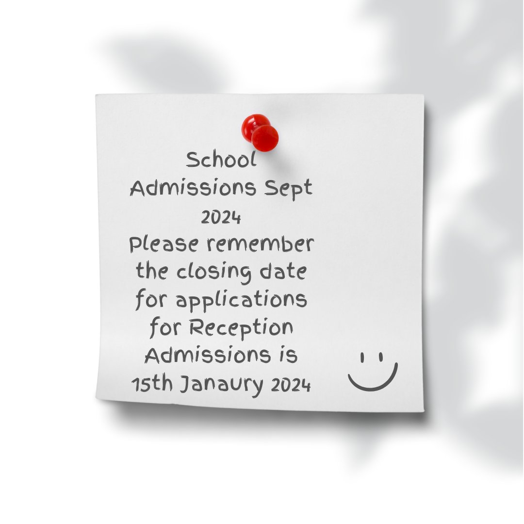 Please note an important date to remember for Reception Admissions for September 2024