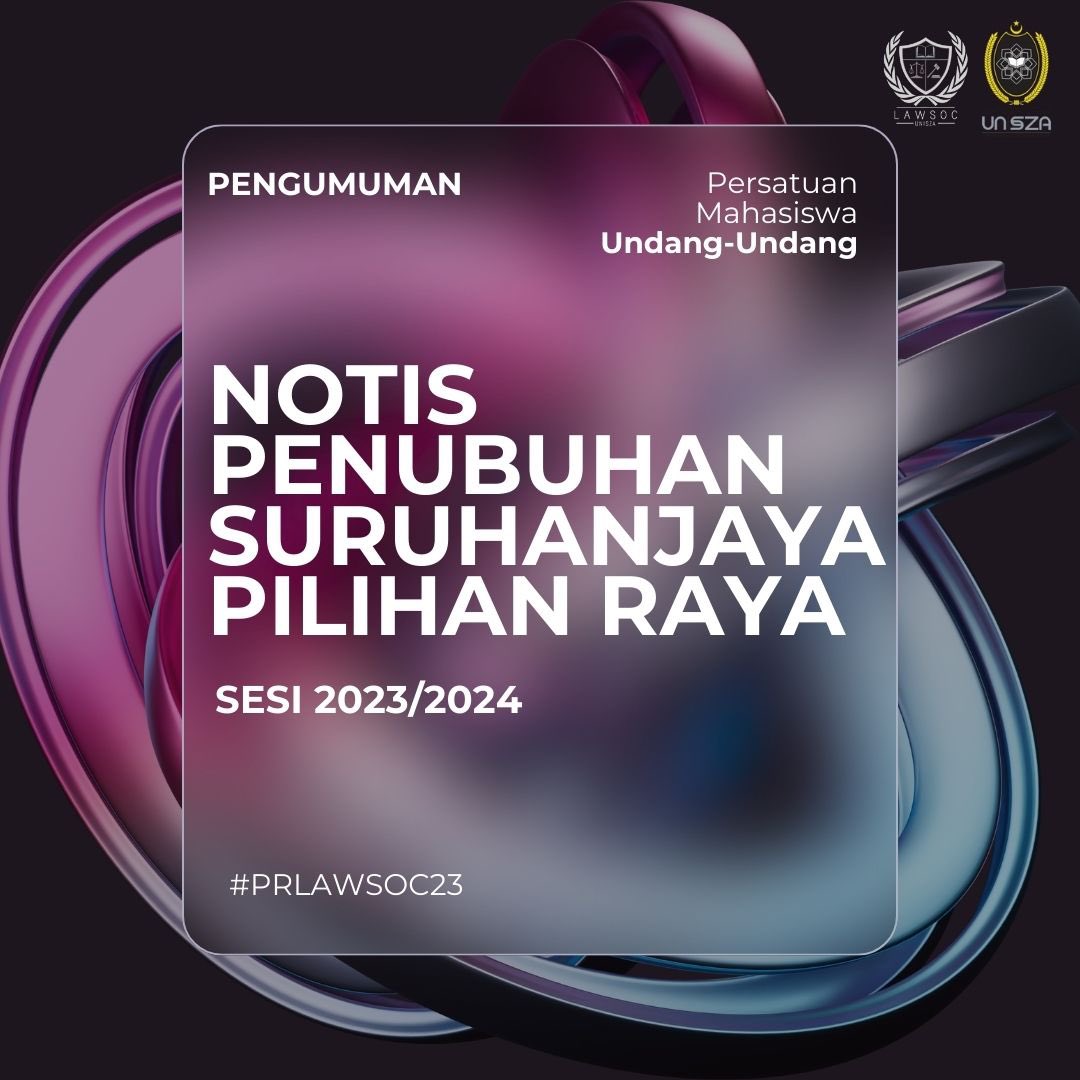 UniSZAlawsoc's tweet photo. Adalah dengan rasminya,pada 31 Disember 2023, Persatuan Mahasiswa Undang-Undang UniSZA (LAWSOC) Sesi 2023/2024 telah dibubarkan.

Berikut merupakan Notis Penubuhan Suruhanjaya Pilihanraya Persatuan Mahasiswa Undang-Undang UniSZA (LAWSOC) Sesi 2023. https://t.co/LvcYYdawzL