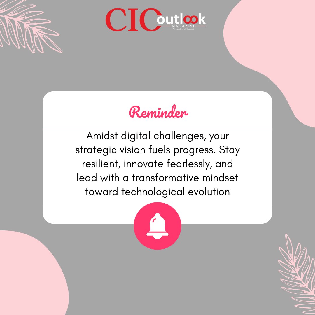 Ciooutlook_mag's tweet image. Stay resilient, innovate fearlessly, and lead with a transformative mindset toward technological evolution. Embrace disruption, shape innovation, and pioneer change. 
#StrategicVision #ResilientLeadership #FearlessInnovation #TransformativeMindset #TechEvolution