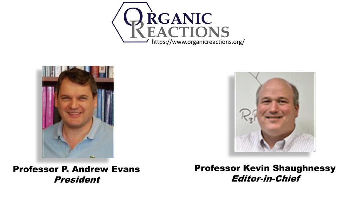Organic Reactions (@orgreactions) on Twitter photo We are thrilled to announce <a href="/pandrewevans/">P. Andy Evans</a> is continuing as President & <a href="/Kshaughne/">Kevin Shaughnessy</a> is taking over as the EIC of #OrganicReactions for 5 yr terms. We appreciate their leadership & hope you continue to support this venerable publication that does philanthropic work for the community We are thrilled to announce <a href="/pandrewevans/">P. Andy Evans</a> is continuing as President & <a href="/Kshaughne/">Kevin Shaughnessy</a> is taking over as the EIC of #OrganicReactions for 5 yr terms. We appreciate their leadership & hope you continue to support this venerable publication that does philanthropic work for the community